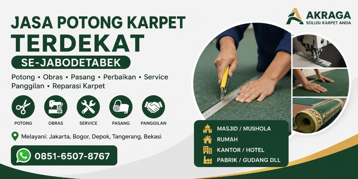 jasa potong karpet terdekat sejabodetabek akraga